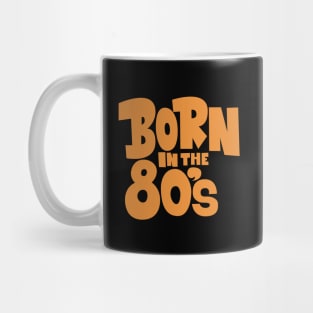 Born in the 80`s illustration Mug